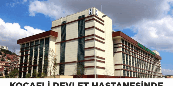 kocaeli devlet hastanesinde skandal